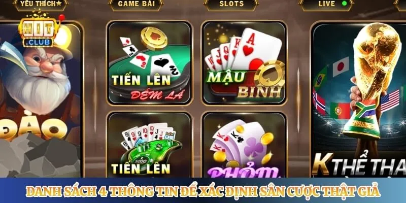 Danh sách 4 thông tin để xác định sân cược thật giả