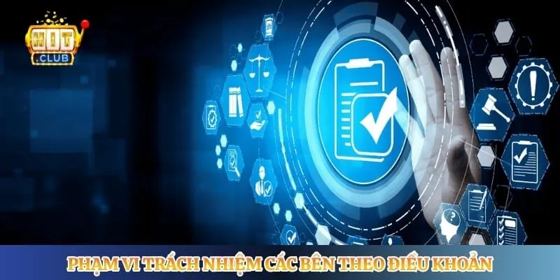 Phạm vi trách nhiệm các bên theo điều khoản